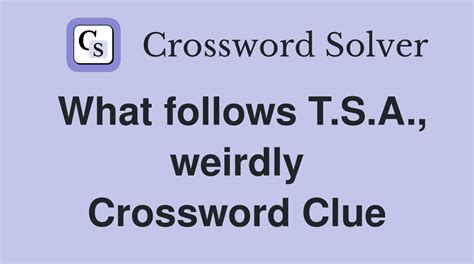 weirdly crossword clue|fills completely crossword clue.
